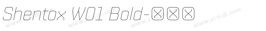 Shentox W01 Bold字体转换 Shentox W01 Bold字体转换